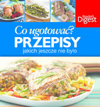 Co ugotować? Przepisy, jakich jeszcze nie było
