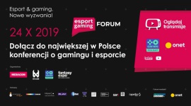 Esport & Gaming Forum Hobby, - Esport & Gaming Forum - to już druga edycja największej w Polsce konferencji poświęconej cyfrowej rozrywce i sportom elektronicznym